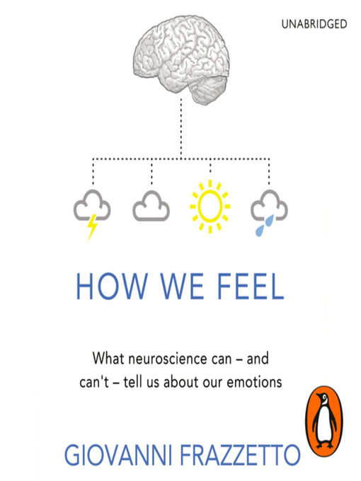 Title details for How We Feel by Giovanni Frazzetto - Available